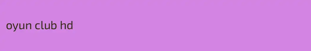 oyun club hd
